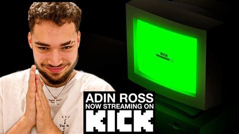 Adin Ross announces he is leaving Kick indefinitely,。